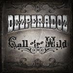 Dezperadoz - Call Of The Wild