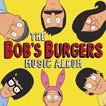 Bob's Burgers - Bob's Burgers Music Album