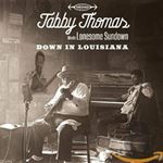 Tabby Thomas/lonesome Sundown - Down In Louisiana
