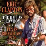 Eric Clapton - The Dallas Cowboy