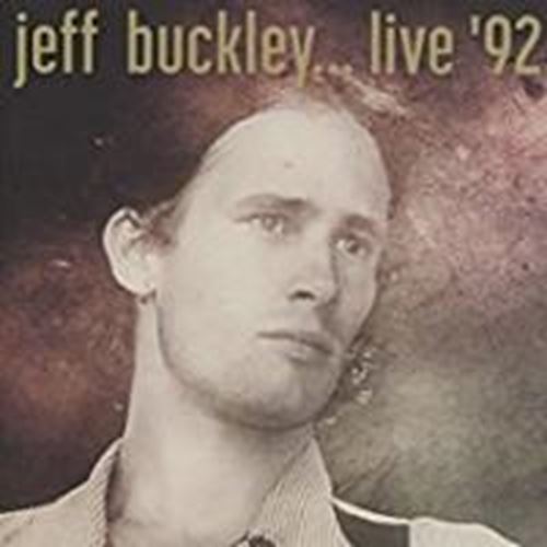 Jeff Buckley - Live '92