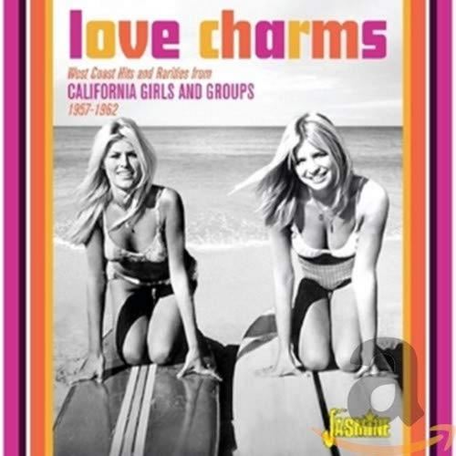 Various - Love Charms: California Girls & Gro