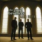 The Good Brothers - Blind Faith