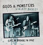 Gods & Monsters/jeff Buckley - Live In Brooklyn 1992