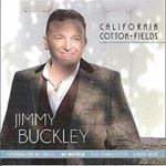 Jimmy Buckley - California Cotton Fields