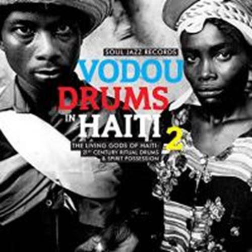 Various - Vodou Drums In Haiti 2: Living Gods