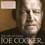 Joe Cocker - Life Of A Man: Ultimate Hits '68-'1