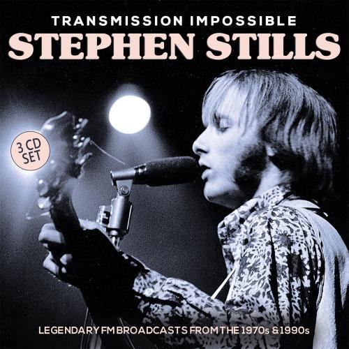 Stephen Stills - Transmission Impossible