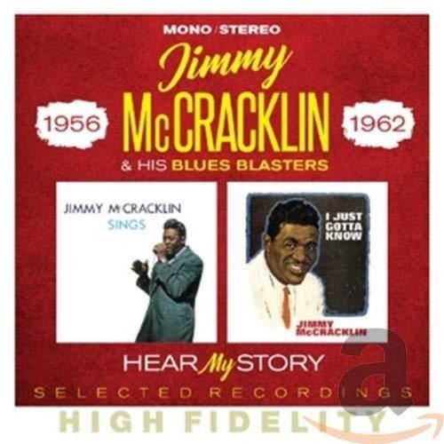 Jimmy Mccracklin/blues Blasters - Hear My Story: Selected Recs '56-'6