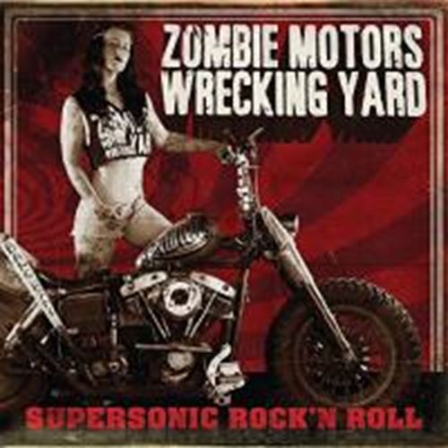 Zombie Motors Wrecking Yard - Supersonic Rock´n Roll