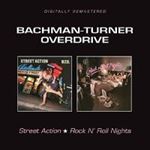 Bachman Turner Overdrive - Street Action/rock N' Roll Nights