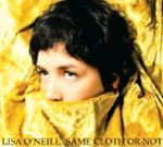 Lisa O'neill - Same Cloth Or Not