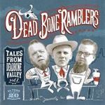 Dead Bone Ramblers - Talles From Deadbone Valley Vol. 1
