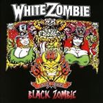 White Zombie - Black Zombie