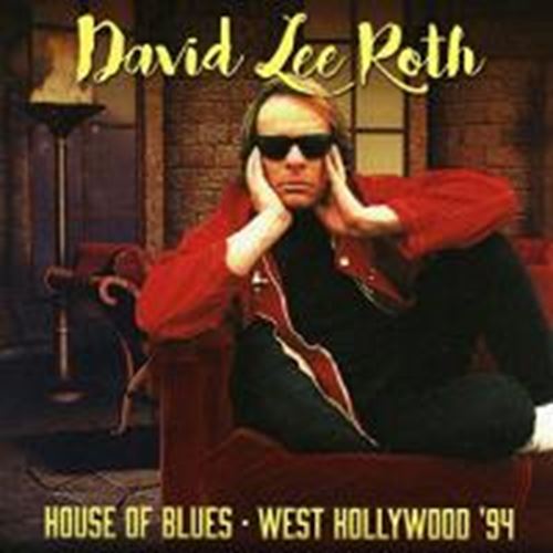 David Lee Roth - House Of Blues, West Hollywood '94
