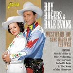 Roy Rogers & Dale Evans - Westward Ho! Song Wagon Of The West