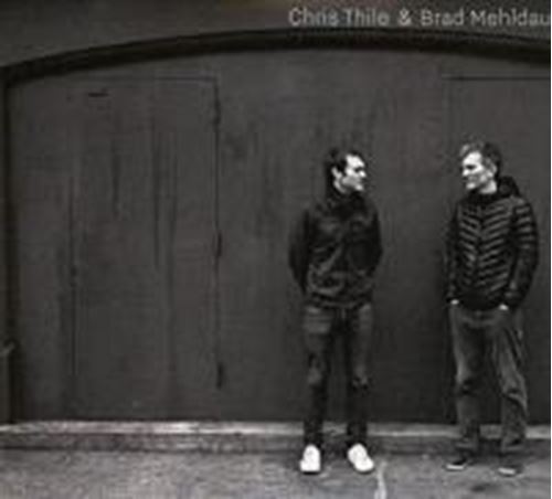 Chris Thile & Brad Mehldau - Chris Thile & Brad Mehldau