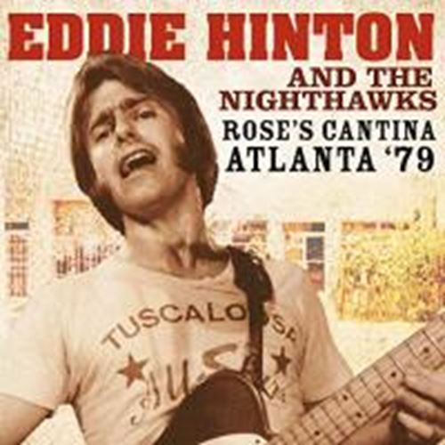 Eddie Hinton/nighthawks - Rose's Cantina Atlanta '79