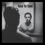 Face to Face - Face To Face (2016 Reissue)