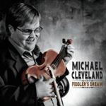 Michael Cleveland - Fiddler's Dream