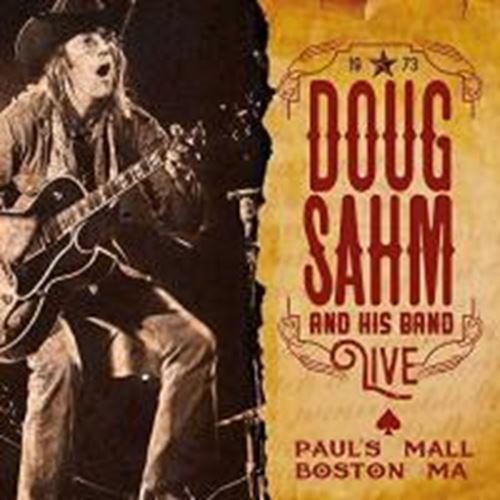 Doug Sahm And His Band - 1973 Live - Paul's Mall, Boston