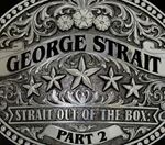 George Strait - Strait Out Of The Box Vol 2