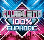 Various - Clubland 100% Euphoric