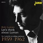 Bob Luman - Let's Think About Luman: Nashville