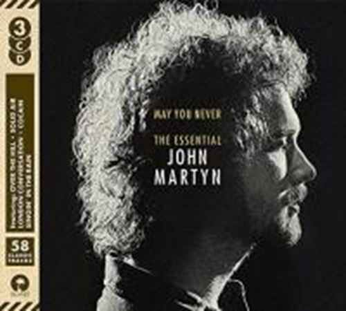 John Martyn - May You Never: Essential