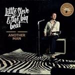 Little Steve/the Big Beat - Another Man