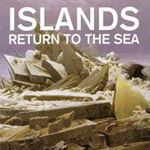 Islands - Return To The Sea: 10th Ann.