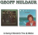 Geoff Muldaur - Is Having A Wonderful/motion