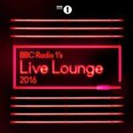 Various - Bbc Radio 1's Live Lounge 2016