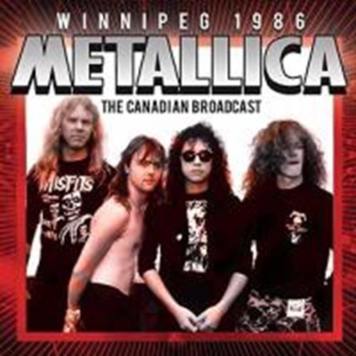 Metallica - Winnipeg 1986