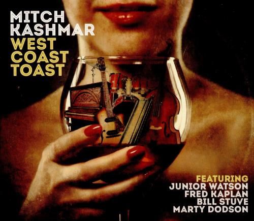 Mitch Kashmar - West Coast Toast