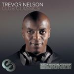 Various - Trevor Nelson Club Classics