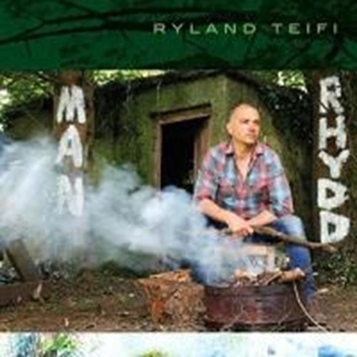 Ryland Teifi - Man Rhydd