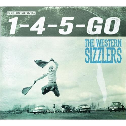 The Western Sizzlers - 1-4-5-go