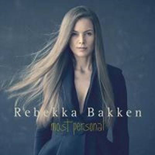 Rebekka Bakken - Most Personal