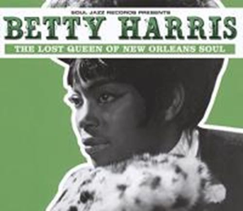 Betty Harris - Lost Queen Of New Orleans Soul