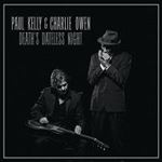 Paul Kelly/charlie Owen - Death's Dateless Night