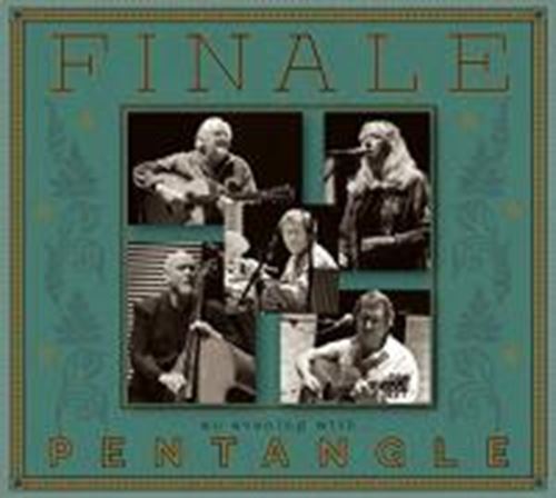 Pentangle - Finale. An Evening With