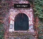 Kim Edgar - Stories Untold