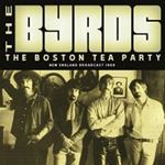 Byrds - Boston Tea Party