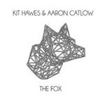 Kit Hawes & Aaron Catlow - The Fox