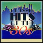 Various - Classic Hits Of The 30s