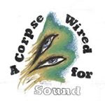 Merchandise - A Corpse Wired For Sound