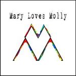 Mary Loves Molly - Mary Loves Molly