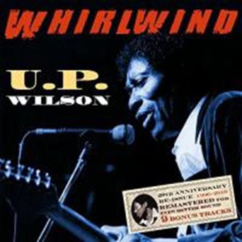 U.p. Wilson - Whirlwind: 20th Ann. Reissue