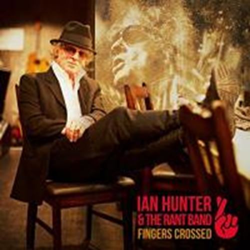 Ian Hunter - Fingers Crossed